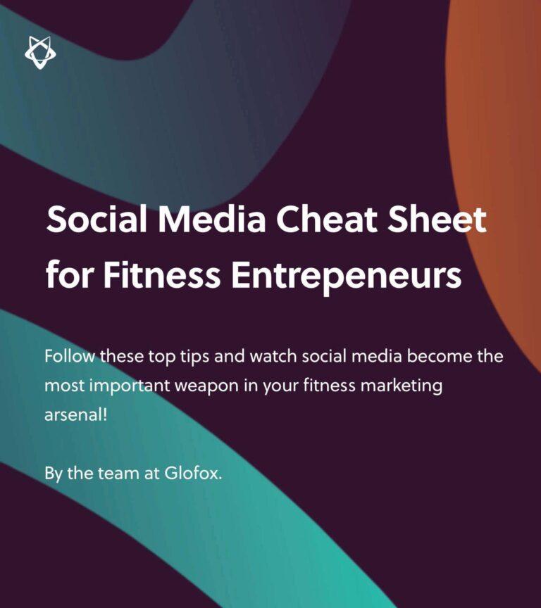 Glofox-Social-Media-Cheat-Sheet-for-Fitness-Entrepeneurs_Page_1-1