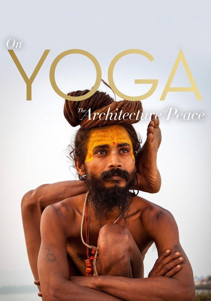on-yoga-the-architecture-of-peace